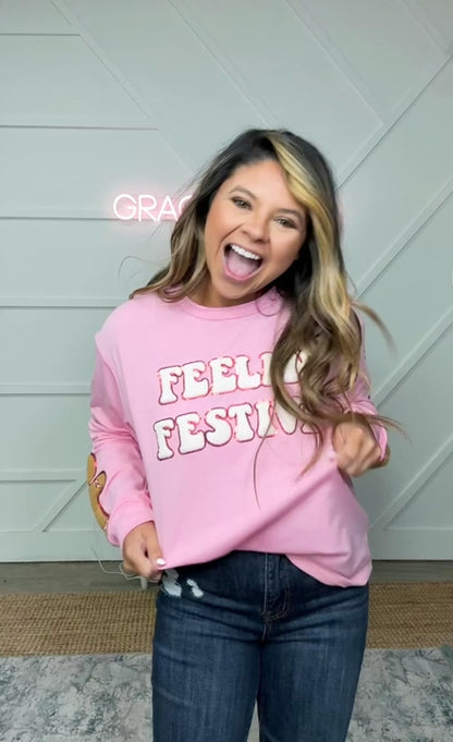 FEELIN' FESTIVE PINK SWEATSHIRT